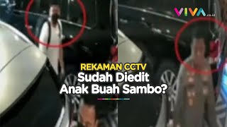 Rekaman CCTV Beredar Diedit Anggota Polri Atas Perintah Ferdy Sambo