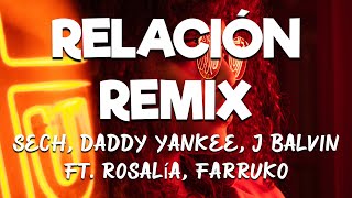 Sech, Daddy Yankee, J Balvin ft. Rosalía, Farruko - Relación Remix [Letras/Lyrics] HD | 🎶💃🏻🍾🍷