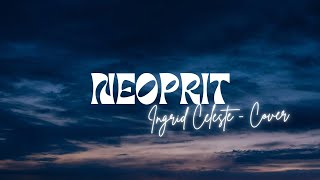 Ingrid Celeste - Neoprit ( Official )