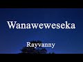 Rayvanny -  Wanaweweseka Lyrics