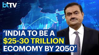 India’s Per Capita Income Will Grow Over 700 % To Around $16,000, Says Gautam Adani