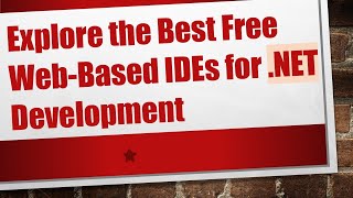 Explore the Best Free Web-Based IDEs for .NET Development