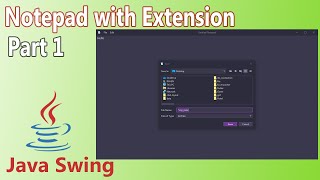 Java - How to Make Notepad With Extension ( Part 1/2 )