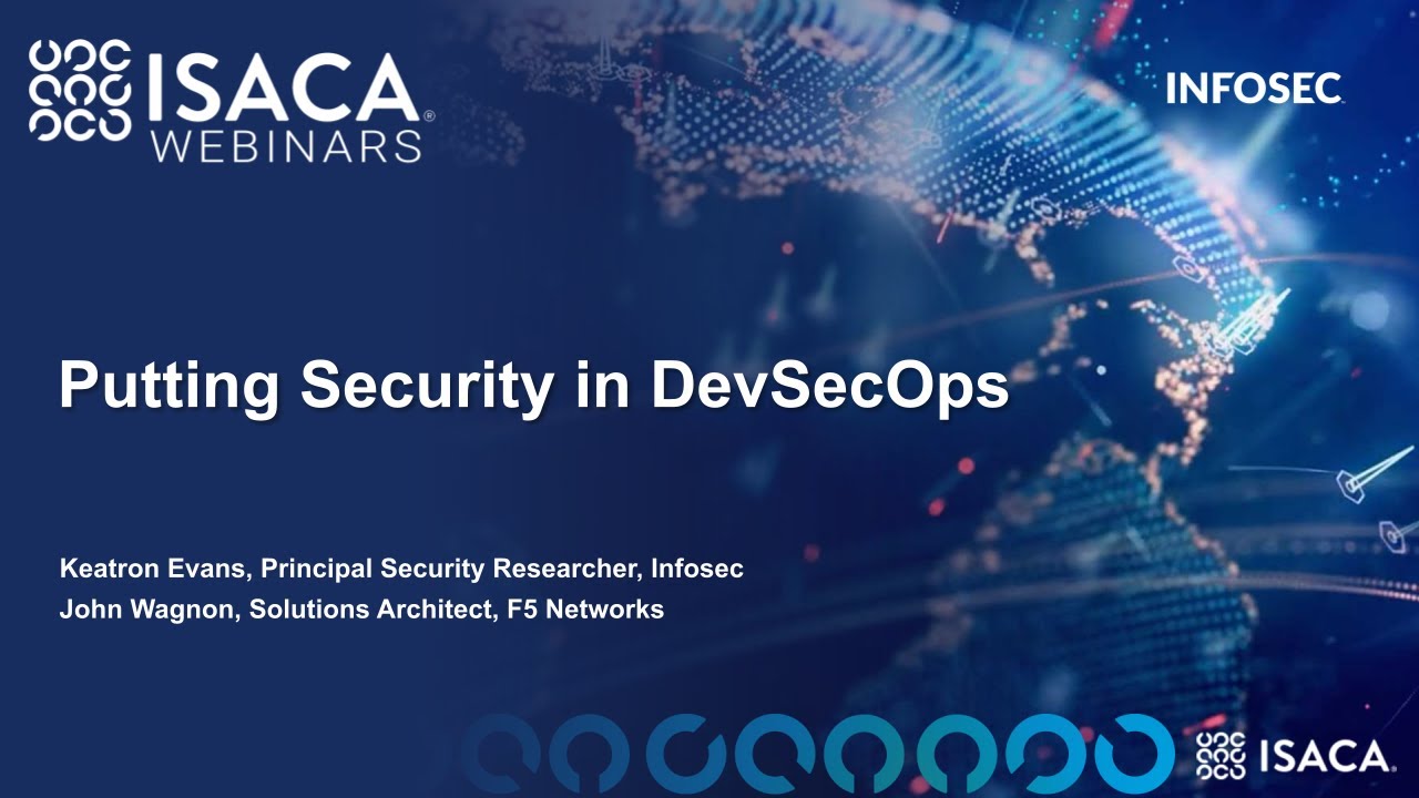 Putting The Security In DevSecOps | ISACA And Infosec Webcast - YouTube