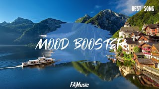 Lagu terbaik untuk meningkatkan suasana hati Anda | Best Song Mood Booster