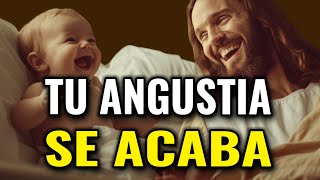 DIOS TE DICE: TU VIDA SE ARREGLA, TU ANGUSTIA ACABA