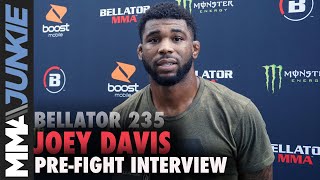 Bellator 235: Joey Davis full pre-fight interview
