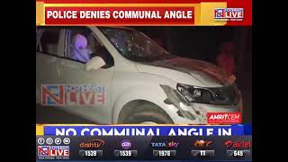 Police denies communal angel in Gomati violence