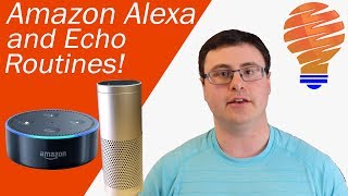 Amazon Alexa Routines - How to Create and Use Routines