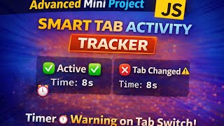 Detect tab switching and track active time using JavaScript.
