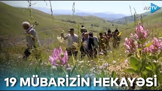 54 gün mühasirədə qalan 19 mübarizin həyat hekayəsi... - Onlar necə həyatda qaldılar?