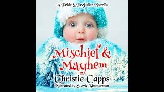 Mischief & Mayhem: A Pride & Prejudice Novella - Christie Capps
