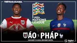 UEFA Nations League | Áo vs Pháp (1h45 ngày 11/6). NHẬN ĐỊNH BÓNG ĐÁ