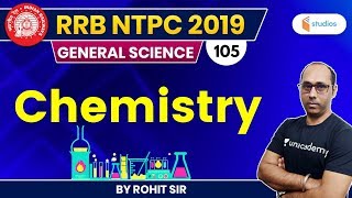 6:00 PM - RRB NTPC 2019 | GS by Rohit Baba Sir | Chemistry