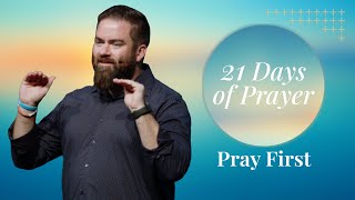 Pray First | 21 Days of Prayer 2025 | Community of Hope Church