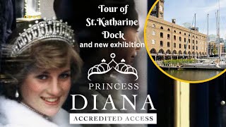 Tour of St.Katharine Docks & Princess Diana Exhibition.