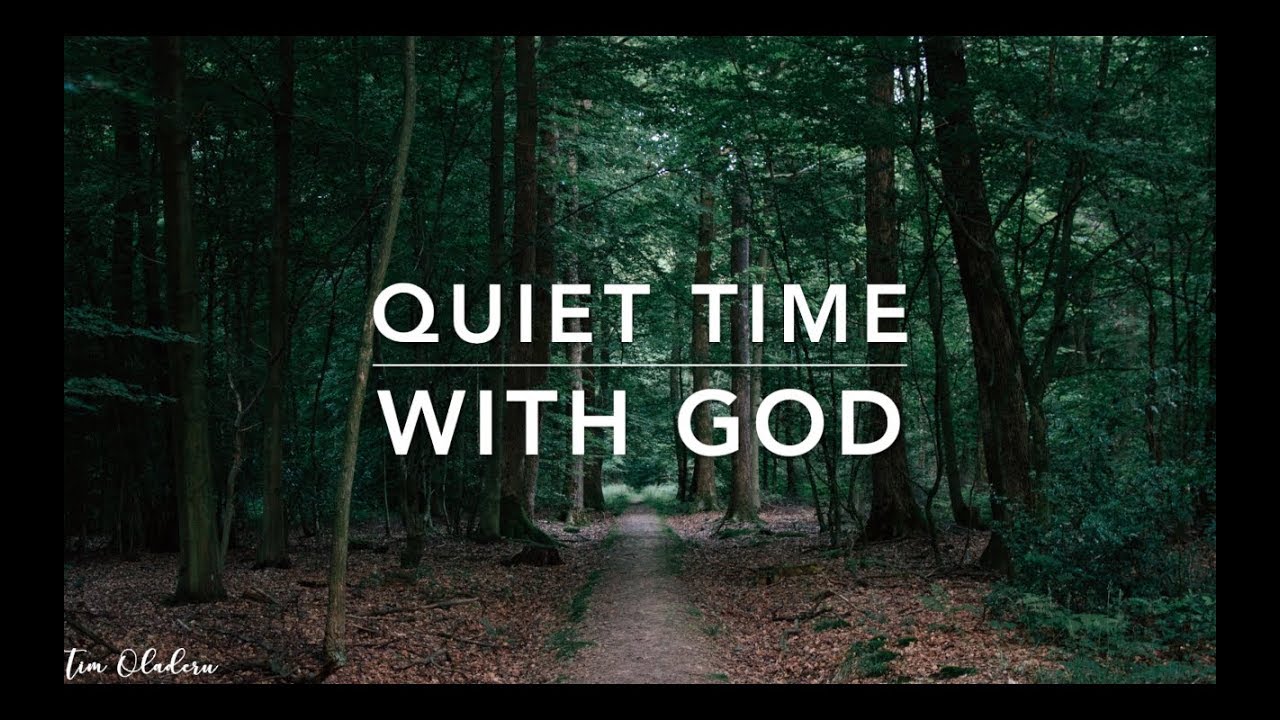 Quiet Time With God Christian Meditation Prayer Music Youtube Music