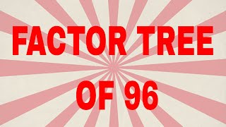 Factor tree of 96|Prime factor tree