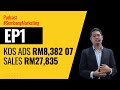 Case Study Run Ads RM8,382 07, Sales RM27,835 - Podcast #SembangMarketing EP1