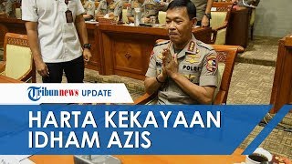 Komjen Idham Azis Dilantik Jadi Kapolri, Ini Daftar Kekayaan Harta Tanah dan Propertinya