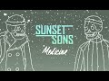 sunset sons medicine official audio