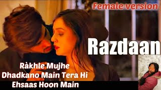 RAZDAAN-female Version|Romantic love song |Razdaan song |Jinda hoon ankhon main teri|#puja'srealvlog