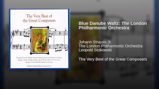 Blue Danube Waltz The London Philharmonic Orchestra