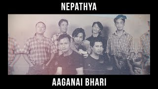 Nepathya – Aaganai Bhari (आँगनै भरि)