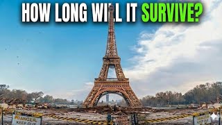 How Long Can the Eiffel Tower Actually Survive