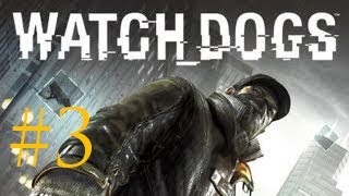 Watch_Dogs Ep 3 : Crimestoppers!