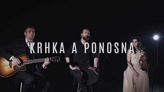 Ničim izazvan - Krhka a ponosna