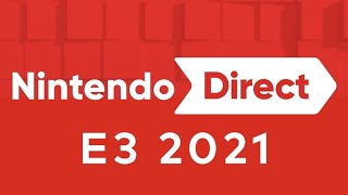 Nintendo Direct | E3 2021を見て一緒に盛り上がろう！※ミラー配信なし