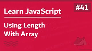 Learn JavaScript In Arabic 2021 - #041 - Using Length With Array
