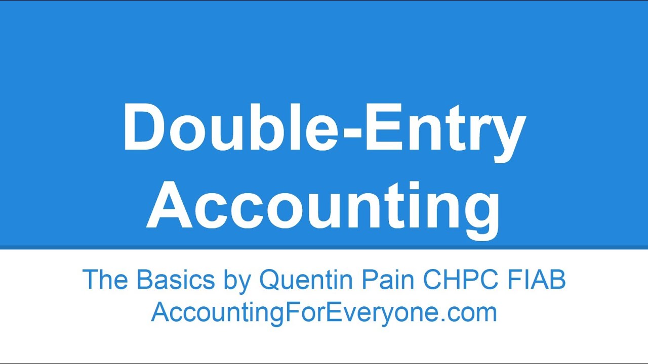 Double-entry Accounting And Bookkeeping Principles Explained In Simple ...