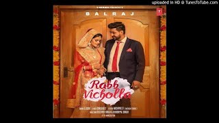 Rabb Vicholla - Balraj (BASS FOR ALL)MUST WATCH _LATEST VIDEO 2018