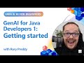 GenAI for Java Developers 1: Getting started