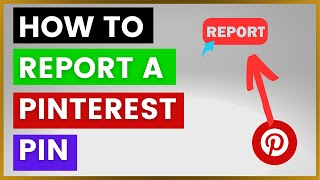 How To Report A Pinterest Pin? [in 2024]