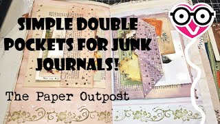 FUN BOOK PAGE FOLD for a DOUBLE POCKET for a JUNK JOURNAL! The Paper Outpost! :)