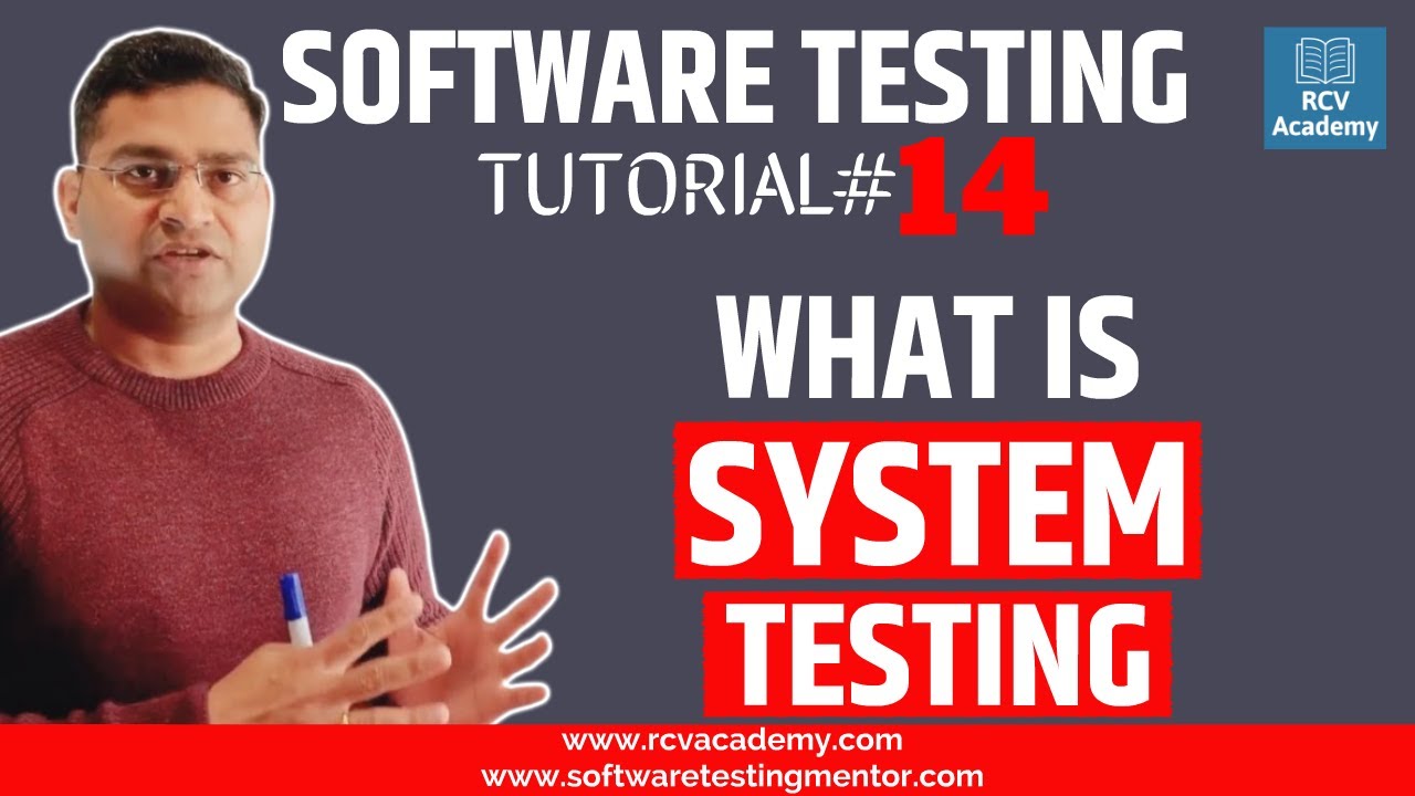 Software Testing Tutorial 14 What Is System Testing Youtube