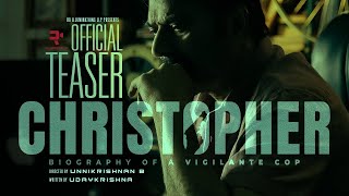 Christopher - Official Teaser | Mammootty | Unnikrishnan B | Udaykrishna |Faiz Siddik|JustinVarghese