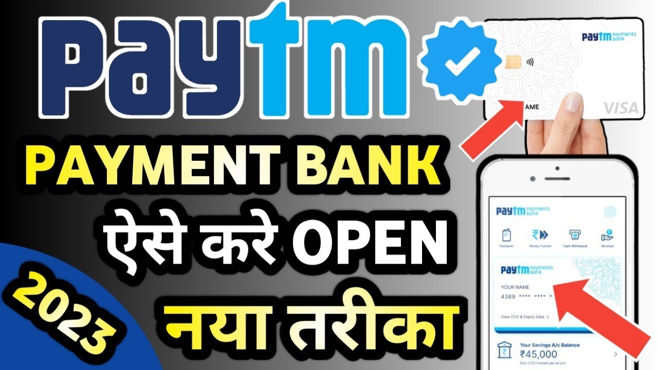 Paytm Payment Bank Account Opening 2023 How To Open Paytm Payment Bank ...