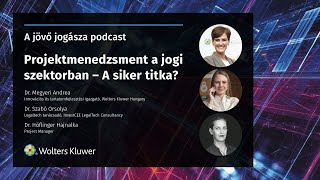 Projektmenedzsment a jogi szektorban - A siker titka?