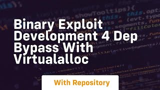 Binary exploit development 4 dep bypass with virtualalloc