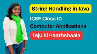 String Handling in Java | How do do program? ICSE Class 10 Computer Applications #tejukipaathshaala