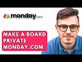How To Make A Board Private Monday.com [2026 Guide]