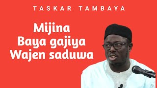 Mijina Baya Gajiya Wajen Saduwa - Mal. Aminu Daurawa