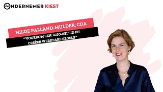 Hilde Palland-Mulder (CDA) over hoge regeldruk: ‘Voorkom een jojo-beleid en creëer werkbare regels’