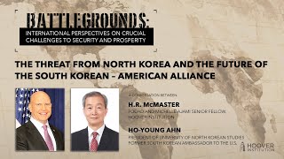 Battlegrounds w/ H.R. McMaster: Threat from North Korea & South Korean–American Alliance's Future