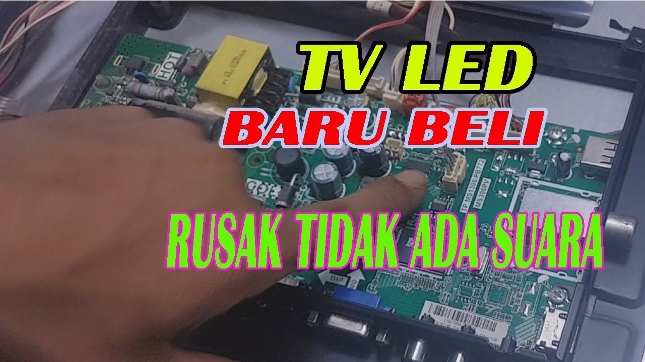 Cara Memperbaiki Tv Led Tidak Ada Gambar Tapi Ada Suara - Cara ...