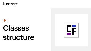 Classes Structure | Client-First Style-System for Webflow